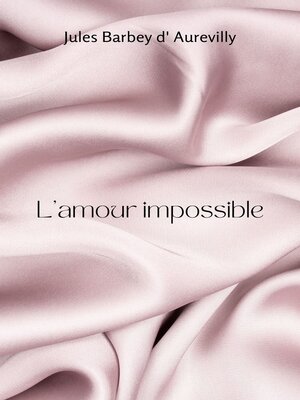 cover image of L'amour impossible